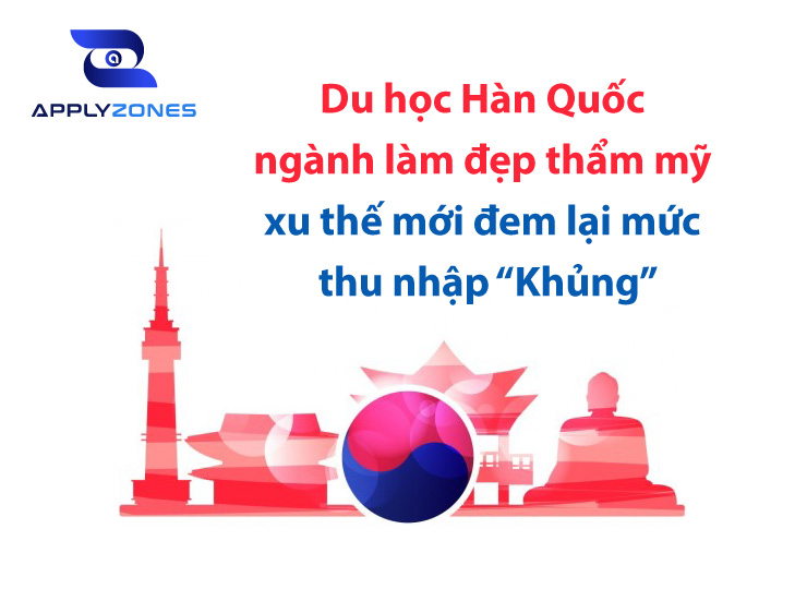 Du học Hàn Quốc ngành làm đẹp thẩm mỹ